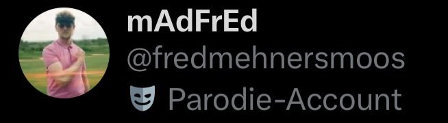 FeIician's tweet photo. @fredmehnersmoos was für parodie??? https://t.co/kLisNmOewm