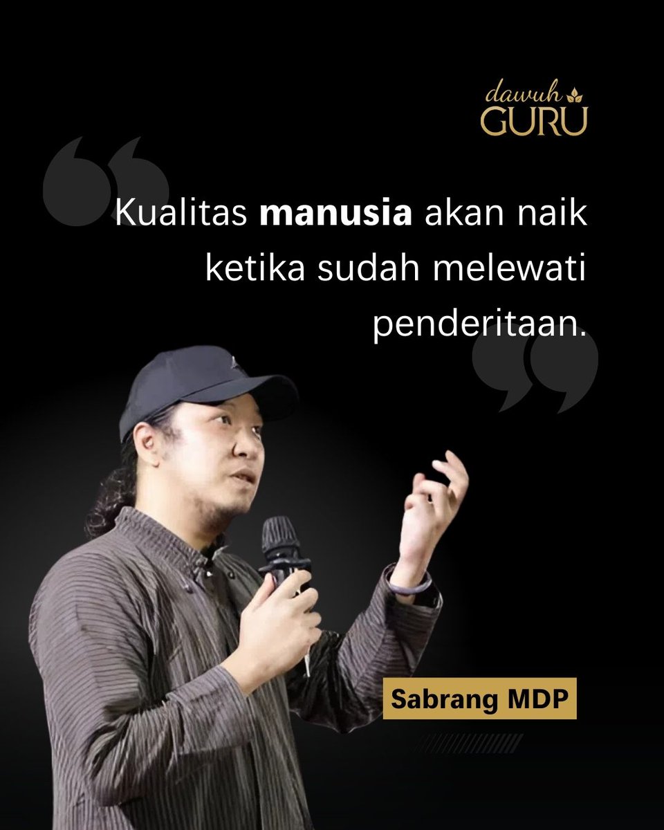 dawuhguru's tweet photo. Kualitas manusia akan naik ketika sudah melewati penderitaan.

Sabrang MDP https://t.co/yU7VrR8Qf3