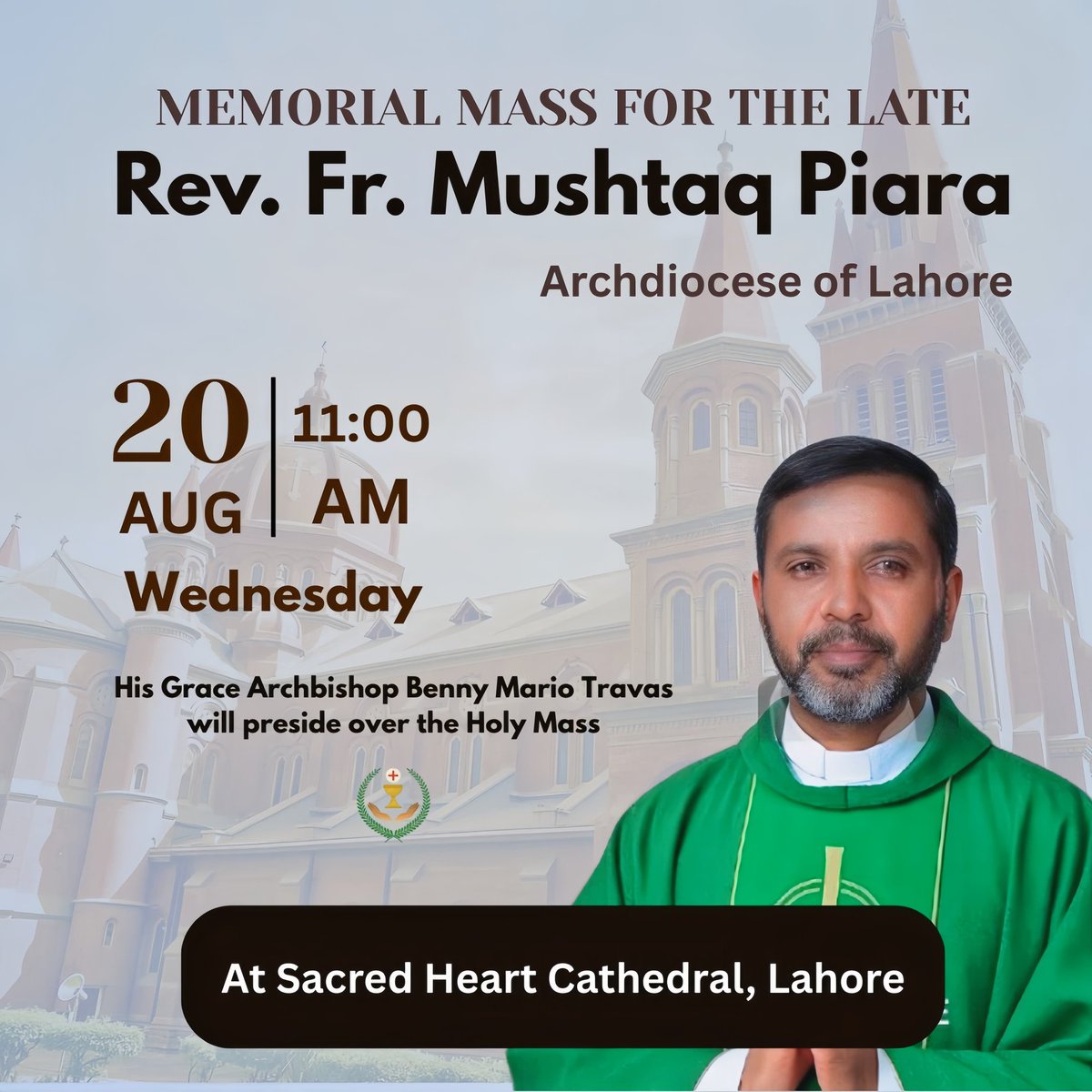 CatholicsInPak's tweet photo. The Archdiocese of Lahore cordially invites all Fathers, Sisters, Brothers, and the faithful to join in a Memorial Mass for the late Fr. Mushtaq Piara on Wednesday (11:00 AM) at the Sacred Heart Cathedral, Lahore.

Fr. Asif Sardar (VG)
Archdiocese of Lahore https://t.co/xqqzZ7O4Hi