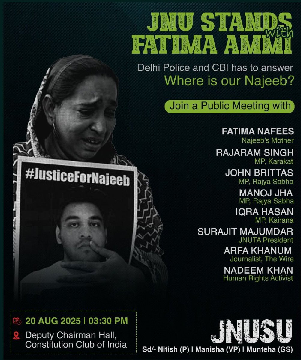 Join us in the public meeting 
20th Aug 2025 |  3:30 PM 
Deputy Chairman Hall, Constitution Club of India.

#JusticeForNajeeb 
#WhereIsNajeeb