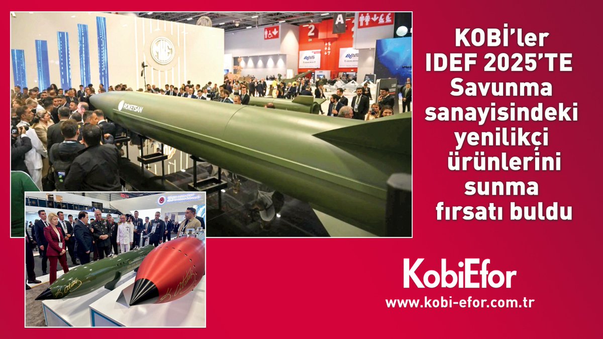 KOBİ'ler IDEF 2025'te Savunma sanayisindeki yenilikçi ürünlerini sunma fırsatı buldu