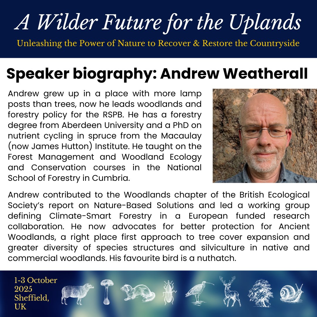 🌳We’re excited to welcome Andrew Weatherall, Woodland &amp; Forestry Policy Lead at <a href="/Natures_Voice/">RSPB</a>, to A Wilder Future for the Uplands this October.

📍 Sheffield | 1–3 Oct 2025
🎟️ukeconet.org/wilder-future-…

#woodland #forestry #conservation #uplands #ecology #NatureLovers #sheffield