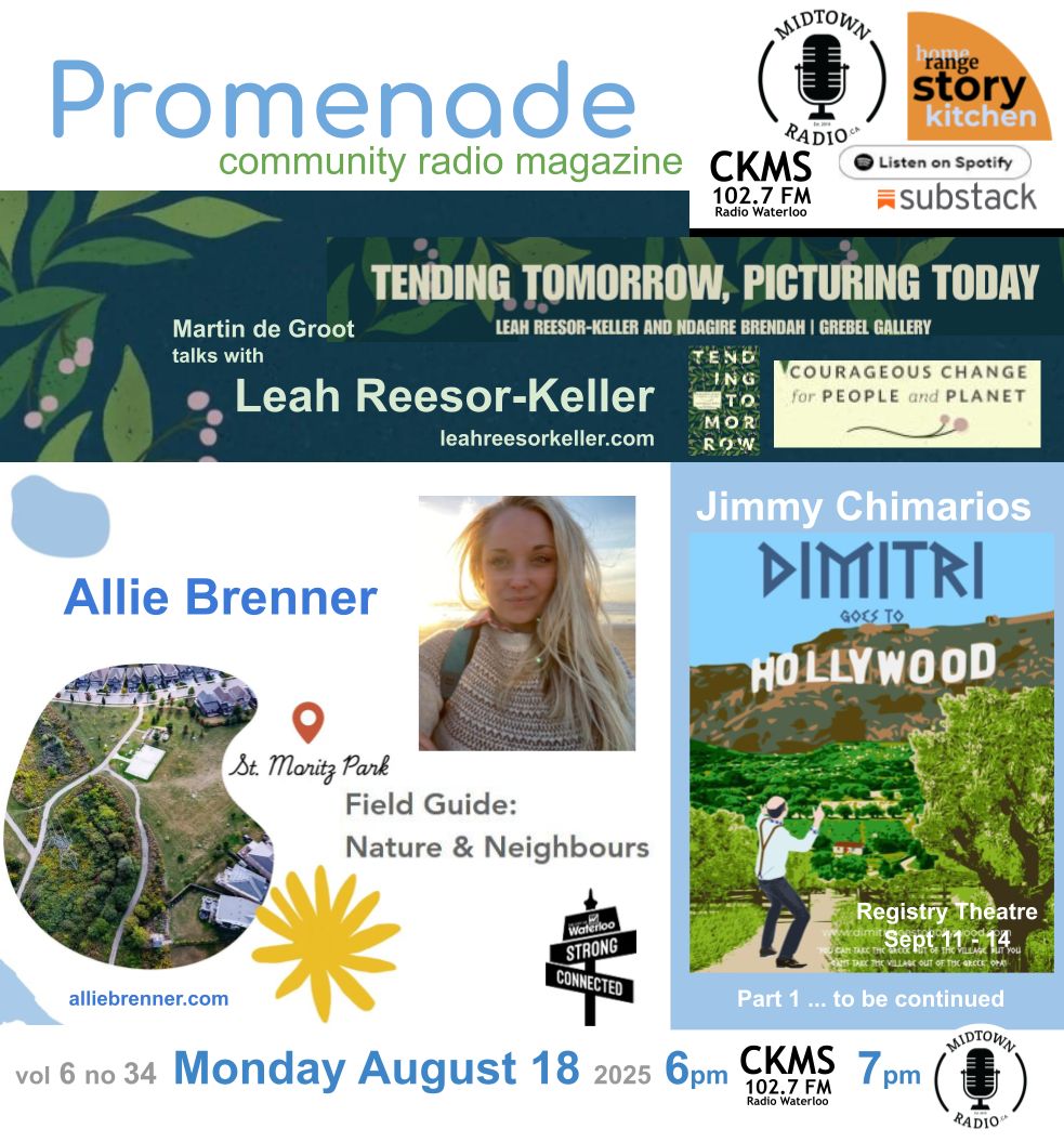 Our radio magazine for this week. Promenade is heard every Monday
-- at 6pm over the air via CKMS 102.7, and
-- at 7 pm as part of the Midtown Radio program lineup.
Links for streaming on demand anytime:
Substack bit.ly/3HzhFgT
Spotify + bit.ly/4723fQG