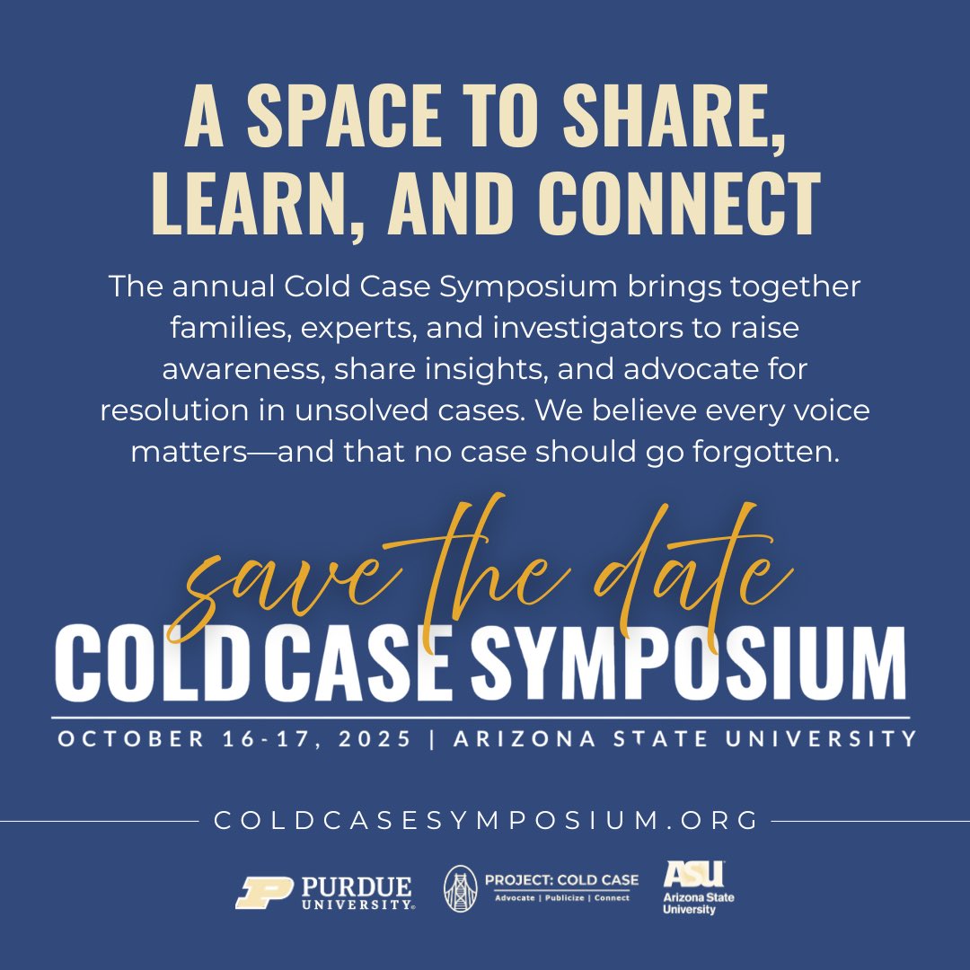 case_symposium's tweet image. The 2025 Cold Case Symposium is heading to Arizona State University this fall!
Join families, experts, and investigators as we explore solutions, share stories, and advocate for unsolved cases.
🗓 October 16–17, 2025
➡️ Learn more and register today: coldcasesymposium.org