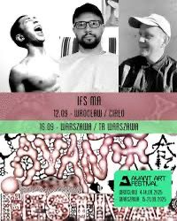 AVANT ART FESTIVAL 
avantart.pl/2025/

IFS MA (JP/PL)

Wrocław 
12.09.2025
22:00
Klub CIAŁO

Warszawa 
16.09.2025
19:00
TR Warszawa

Dziękuję bardzo!!!