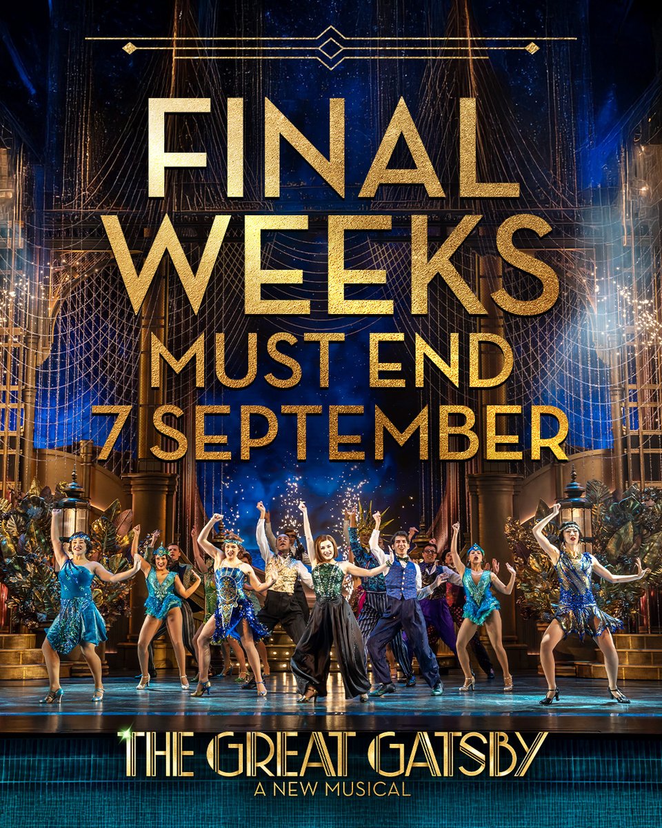 The party can’t roar on forever… 🥂

#LDNGatsby must close 7th September. Don’t miss your final chance to see the show London’s been buzzing about 💚

#FinalWeeks #WestEnd #LondonTheatre