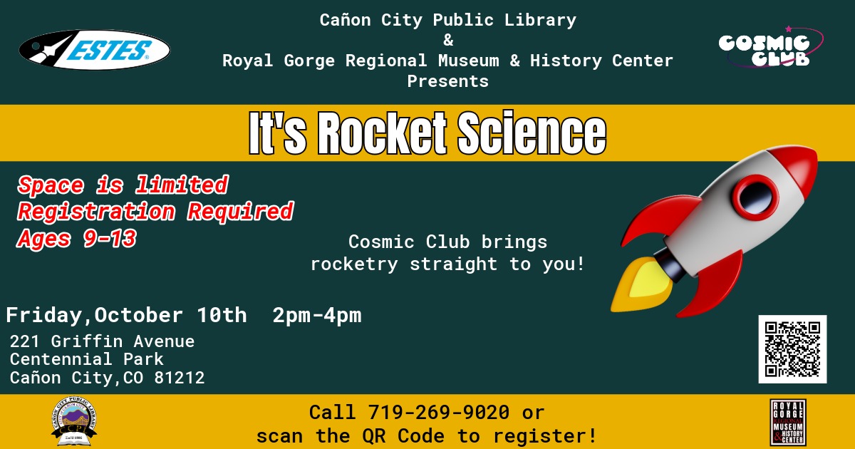 CanonLibrary's tweet image. ** DATE CHANGE! **
Come join us at Centennial Park on October 10th for an afternoon It's Rocket Science program for kids ages 9 - 13. Space is limited, REGISTRATION IS REQUIRED. Call 719-269-9020 or scan the QR code to register for an amazing program!