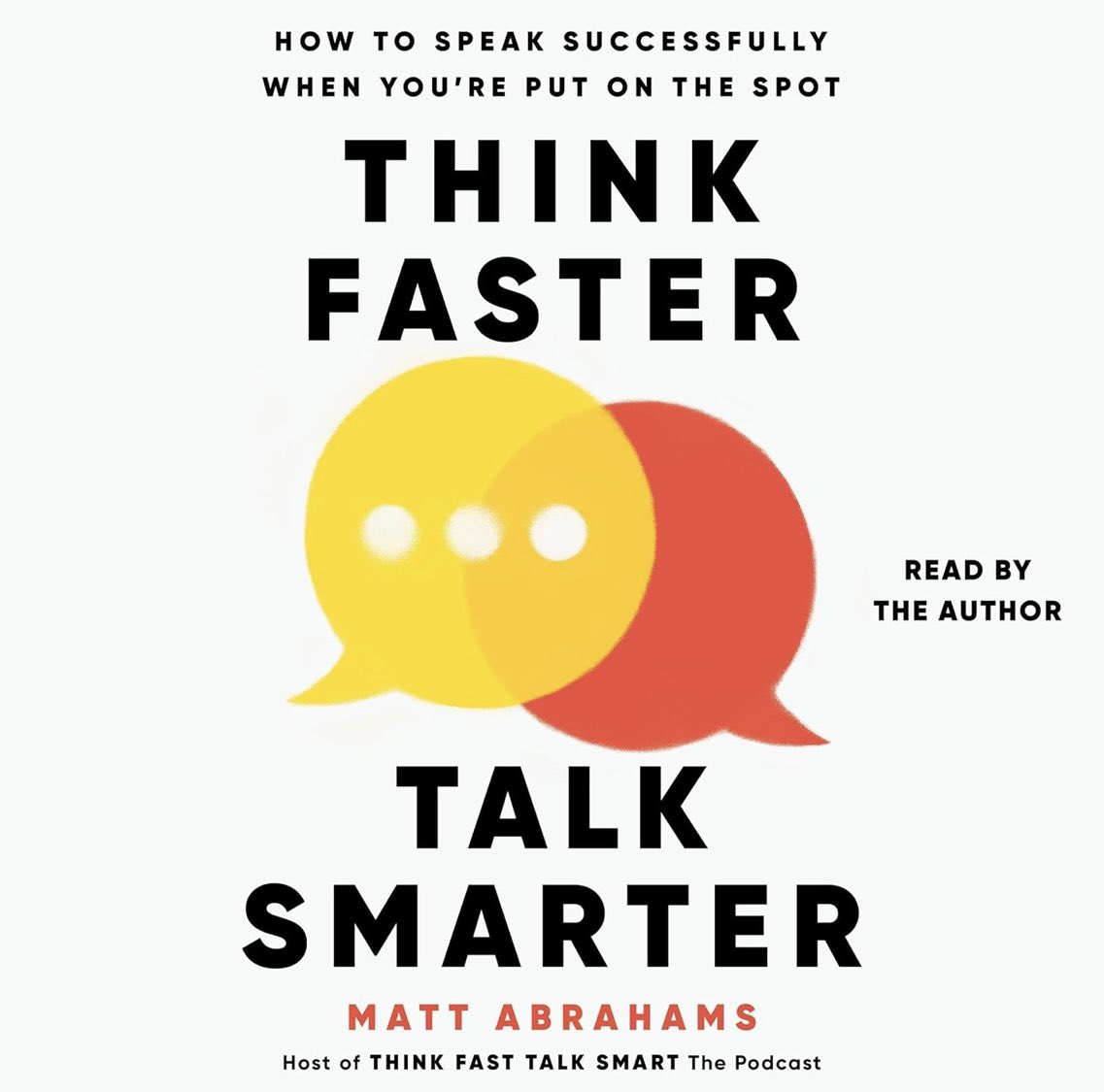 “Think Faster, Talk Smarter”
(summary in 4k)