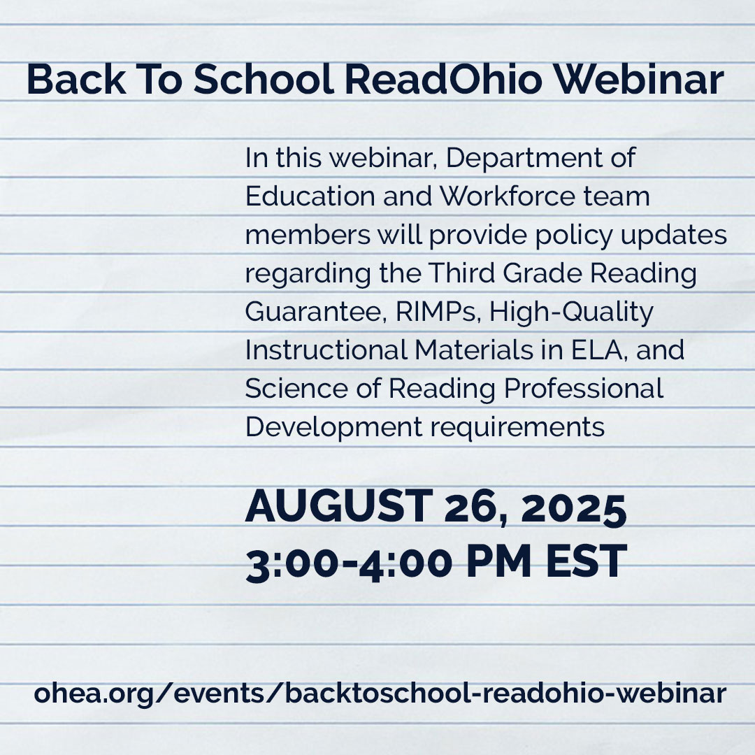 Back To School ReadOhio Webinar - OFT, OEA, and DEW
📆 Tuesday, August 26 @ 3-4 PM

Covering:
📚️Third Grade Reading Guarantee 
📚️RIMPs
📚️High-Quality Instructional Materials in ELA
📚️Science of Reading Professional Development

Register today! 👇
ohea.org/events/backtos…