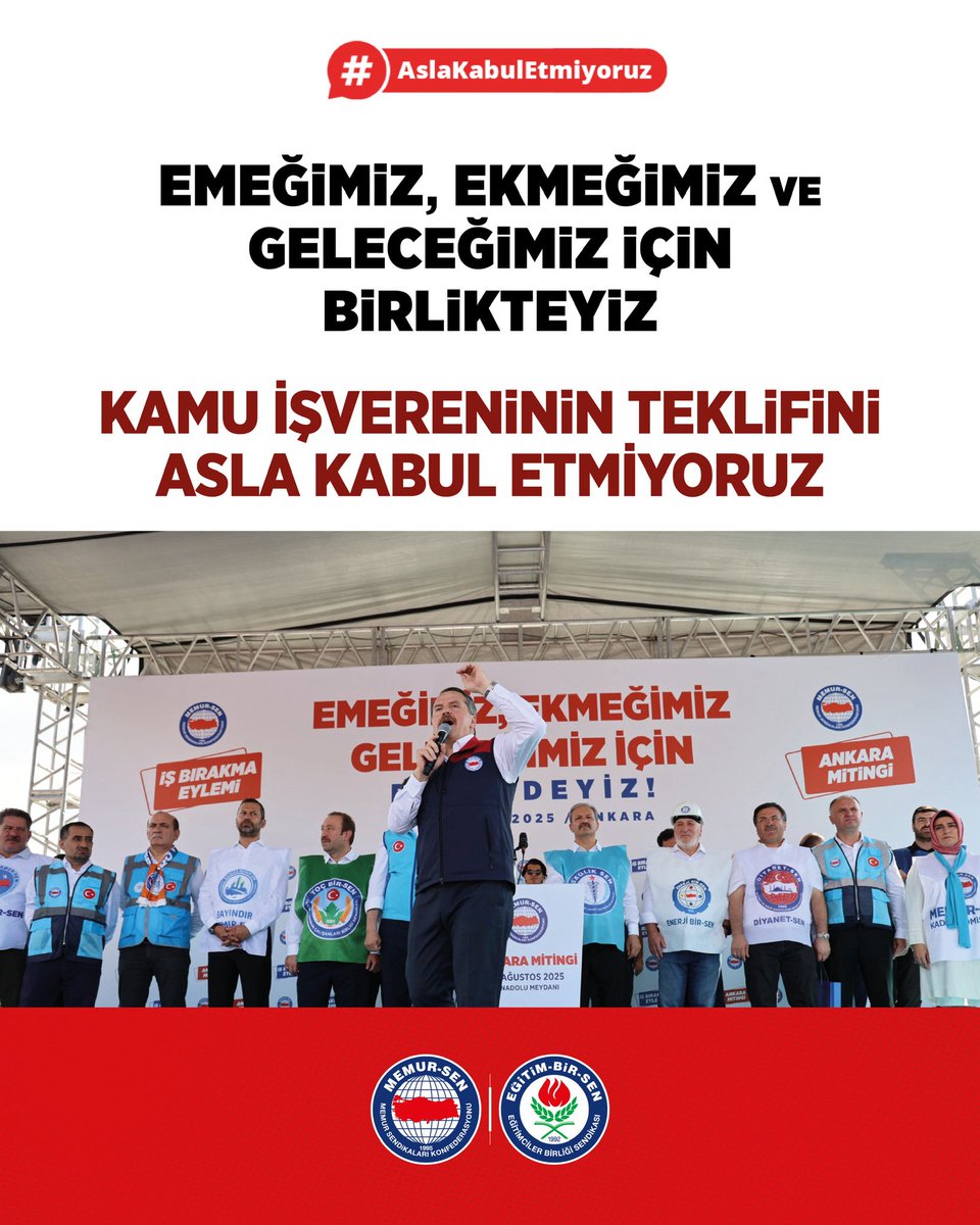 Emeğimiz, ekmeğimiz ve geleceğimiz için birlikteyiz. Kamu İşvereninin teklifini #AslaKabulEtmiyoruz