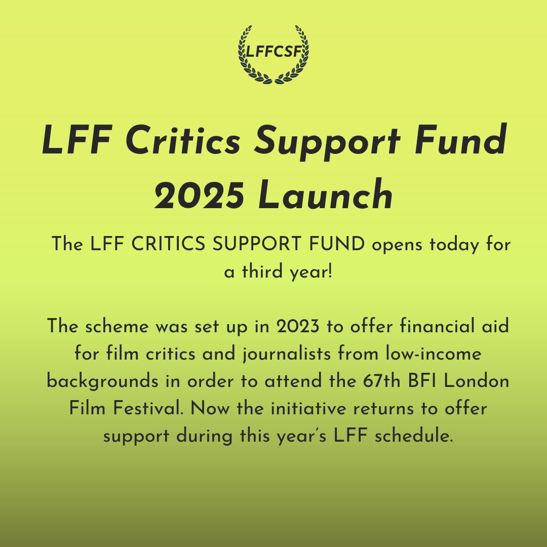 Find out more &amp; apply for The 2025 London Film Festival Critics Support Fund - an initiative providing critics with financial assistance: docs.google.com/forms/u/0/d/e/…