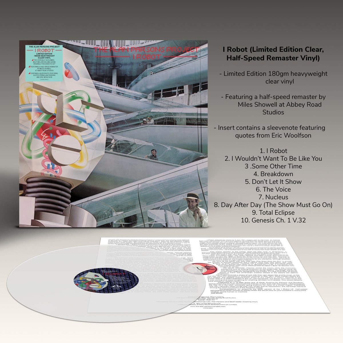 On 17th October, the machine rises once more. The classic APP album ‘I Robot’ is reissued on limited edition 180g clear vinyl, half-speed remastered by Miles Showell at Abbey Road Studios. The clear vinyl also includes an insert with sleevenotes featuring quotes from Eric