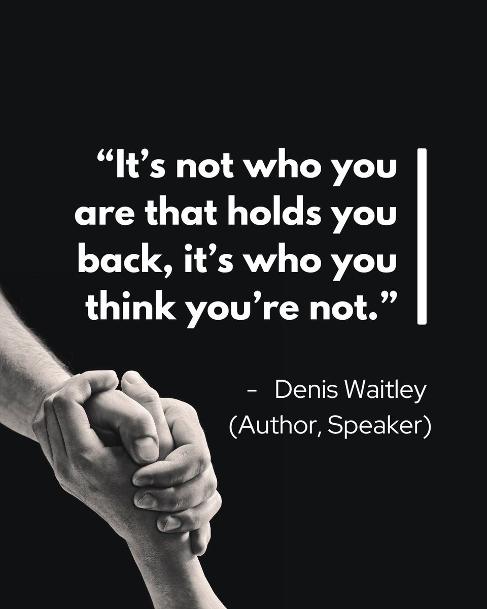 "It’s not who you are that holds you back, it’s who you think you’re not."