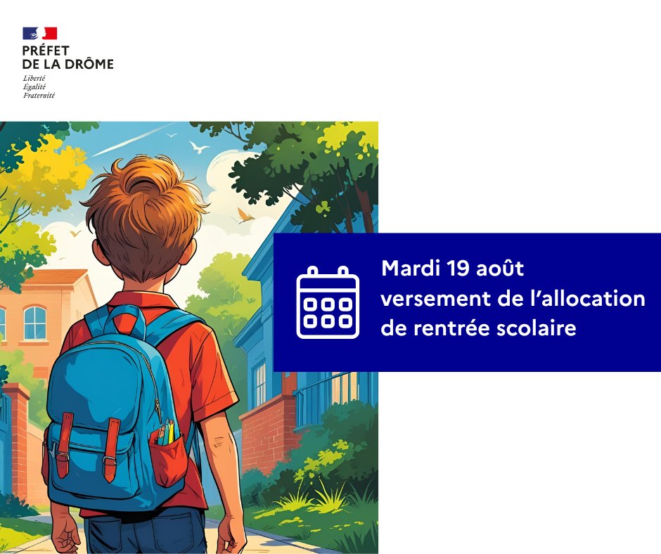 Image de Préfet de la Drôme - #Scolarité | 📅🎒Demain 19 août aura lieu le versement de l'allocation de rentrée scolaire (ARS) par