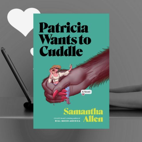 #BOTW: Samantha Allen’s debut novel Patricia Wants To Cuddle (2022) begins as a typical reality dating show, but quickly takes a bizarre and chilling turn. A creepy island, a missing contestant, and a wild creature turn the drama deadly.