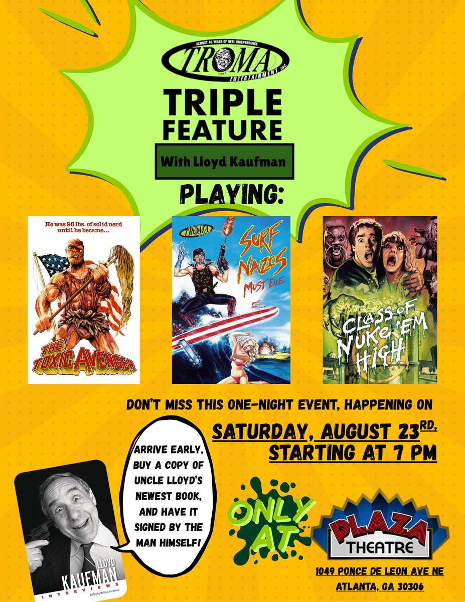 lloydkaufman's tweet photo. ATLANTA !!! Saturday, August 23 at 7 pm
 @plazaatlanta  
 TRIPLE FEATURE 

#thetoxicavenger #surfnazismustdie #classofnukeemhigh 

Meet #LloydKaufman watch great films! 

https://t.co/bDSIwjqcOy

@Troma_Team 
#tromaevents #superman #indiefilm #firstsuperherofromnewjersey https://t.co/sBiofiEUUc