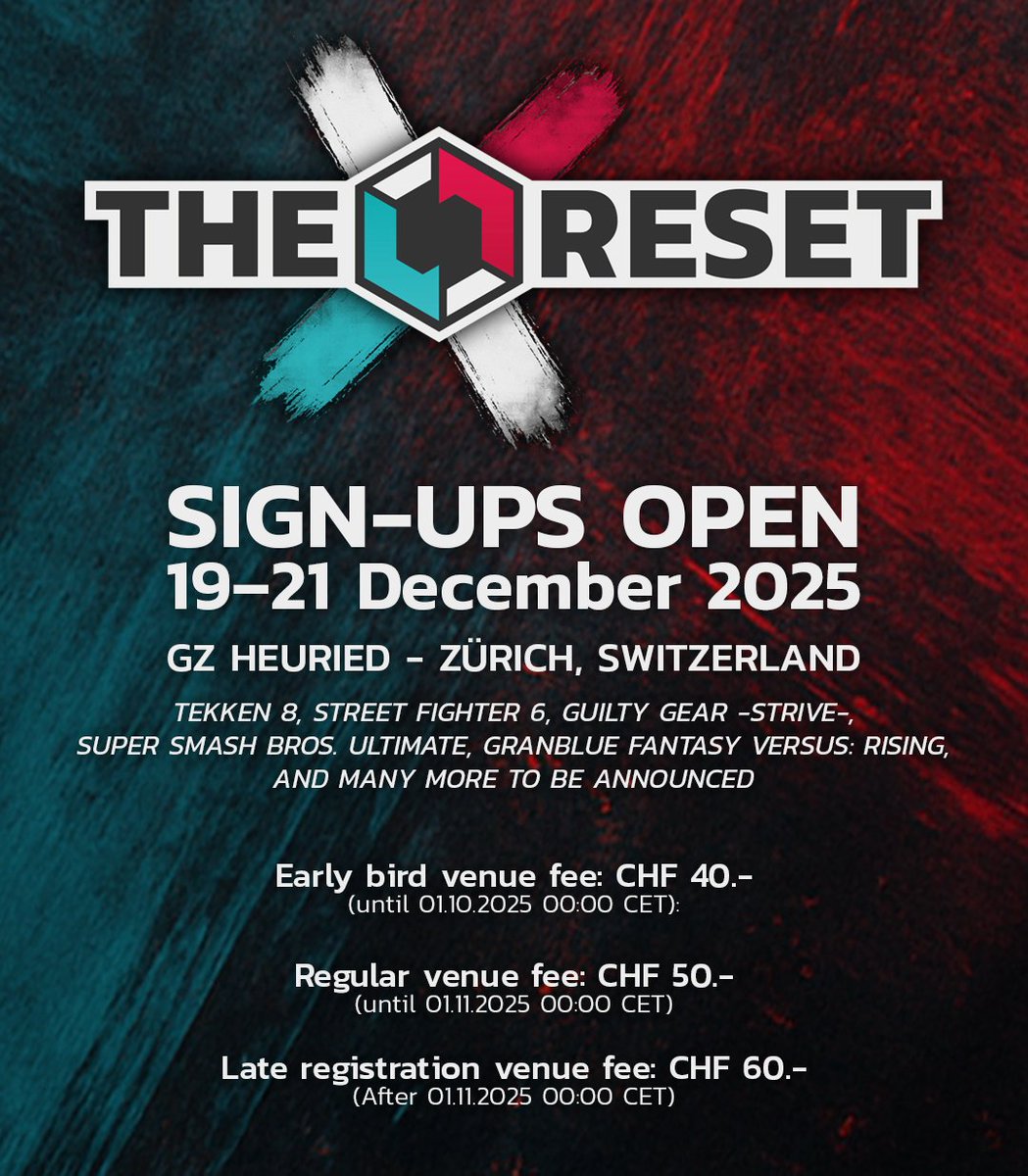 #TheResetX Signups are open!
Let's make the 10th anniversary the biggest edition of Switzerlands largest community-event yet! 
This special occasion is in a new location.

Sign-up link in the replys

More game announcement in 2 weeks!

#TEKKEN8 #StreetFighter6 #GGST #GBVSR #SSBU