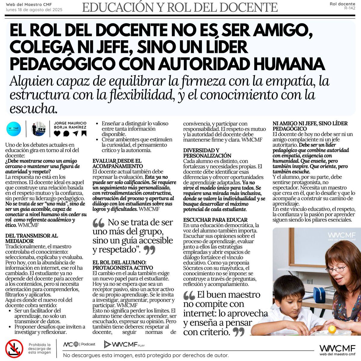 El rol del docente no es ser amigo, colega ni jefe, sino un líder pedagógico con autoridad humana: alguien capaz de equilibrar la firmeza con la empatía, la estructura con la flexibilidad, y el conocimiento con la escucha. Enlace: webdelmaestrocmf.com/portal/docente…

El rol del docente ha