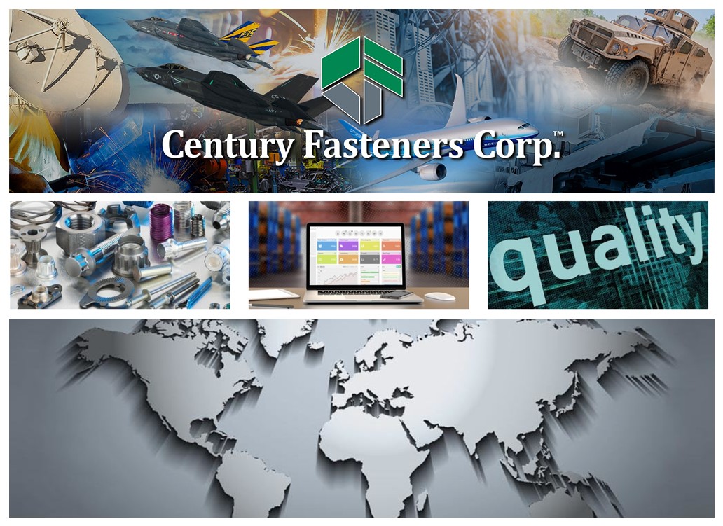 Century Fasteners Corp. is an ISO9001: 2015, AS9120B and AS9100D registered company and a Master distributor of fastener and non-fastener products, which include military, commercial, and electronic components. Over 100K different part numbers in stock.

CenturyFasteners.com