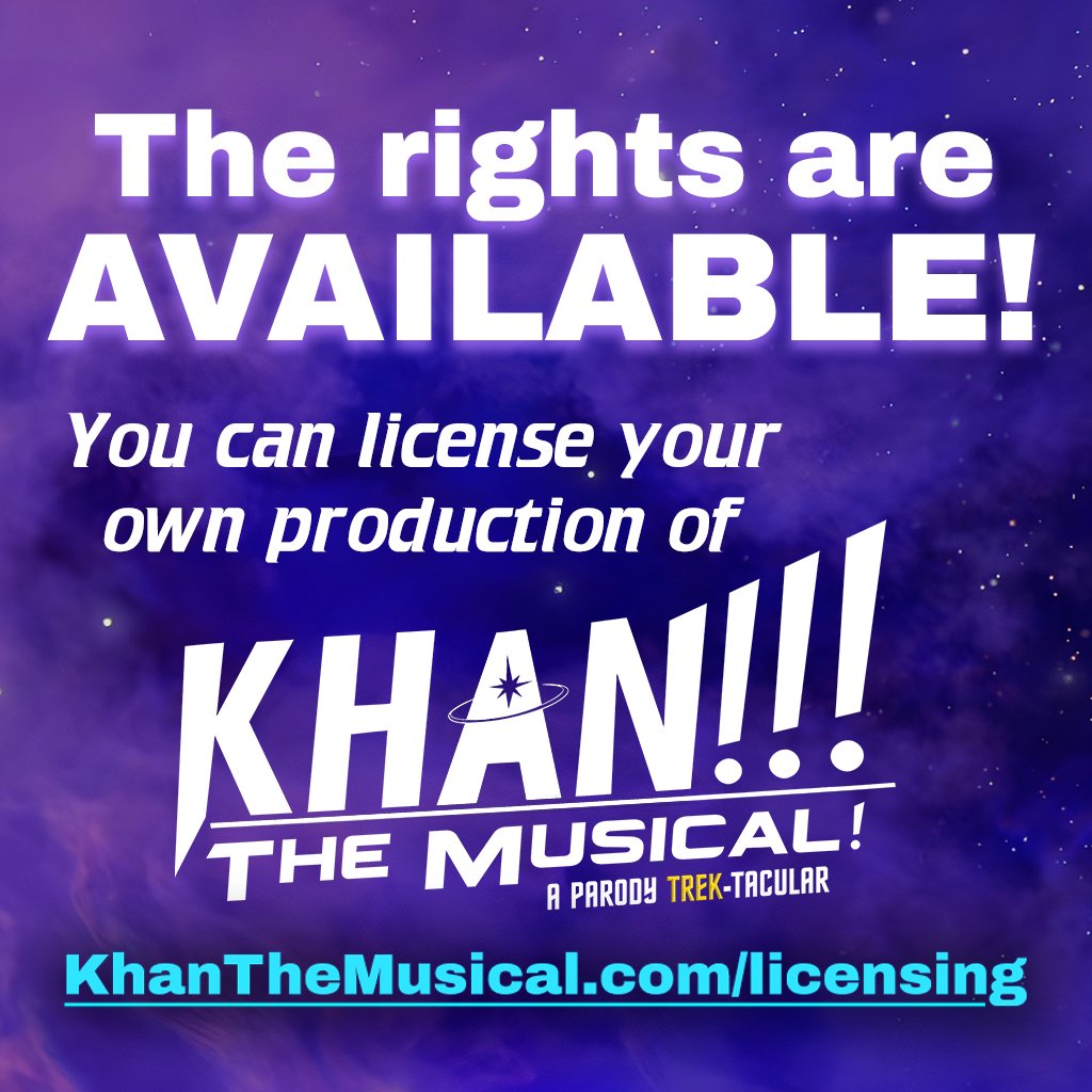 KHAN!!! The Musical! A Parody Trek-tacular (@khanthemusical) on Twitter photo We're in serious talks with theatre companies in multiple US states about 2026 productions of "Khan!!!"
You can rent the rights at very competitive rates for your own production at your theatre company or school! We're in serious talks with theatre companies in multiple US states about 2026 productions of "Khan!!!"
You can rent the rights at very competitive rates for your own production at your theatre company or school!