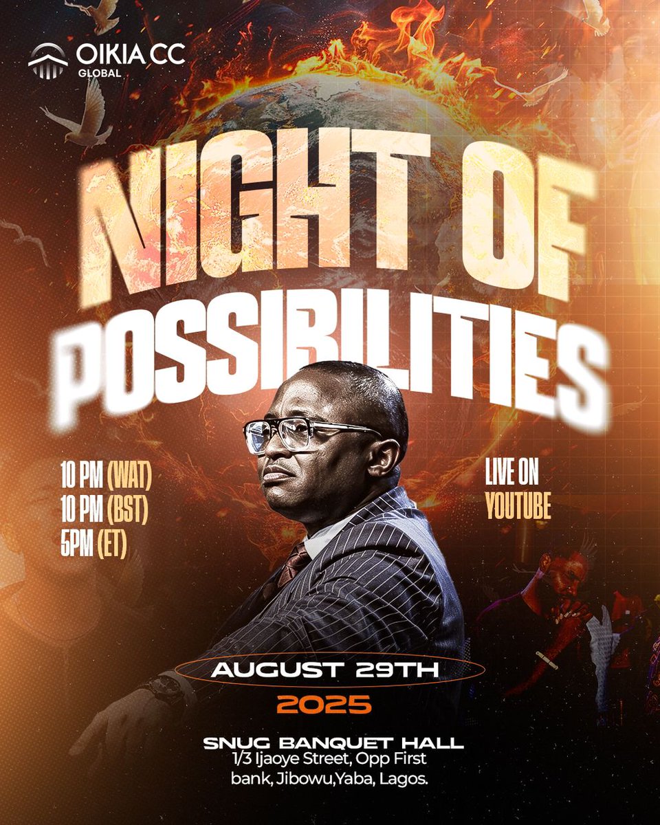 Oikiaccglobal's tweet image. What if one night could change everything?

When faith meets the supernatural, anything is possible.

Join us for Night of Possibilities on the 29th of August, 2025.

Miracles. Encounters. Prophetic flow.
Don’t miss it!
🕗 Time: 10:00pm
📍 Venue: SNUG Banquet Hall, Jibowu, Yaba.