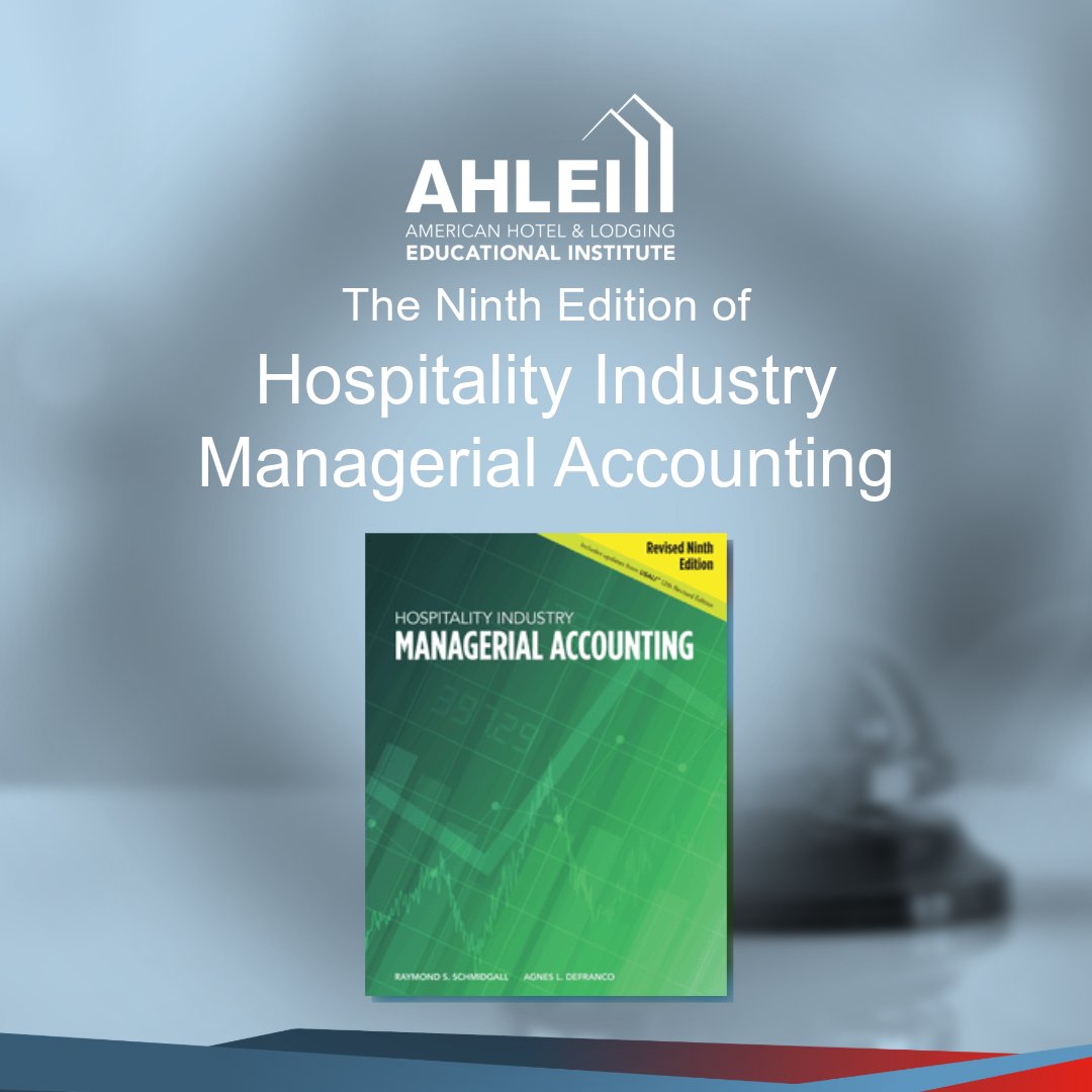 Have you checked out our revised ninth edition of "Hospitality Industry Managerial Accounting?" This edition features instructor resources and insights on developing accounting acumen in a hospitality setting to aid in crucial business decisions. info.ahlei.org/hima