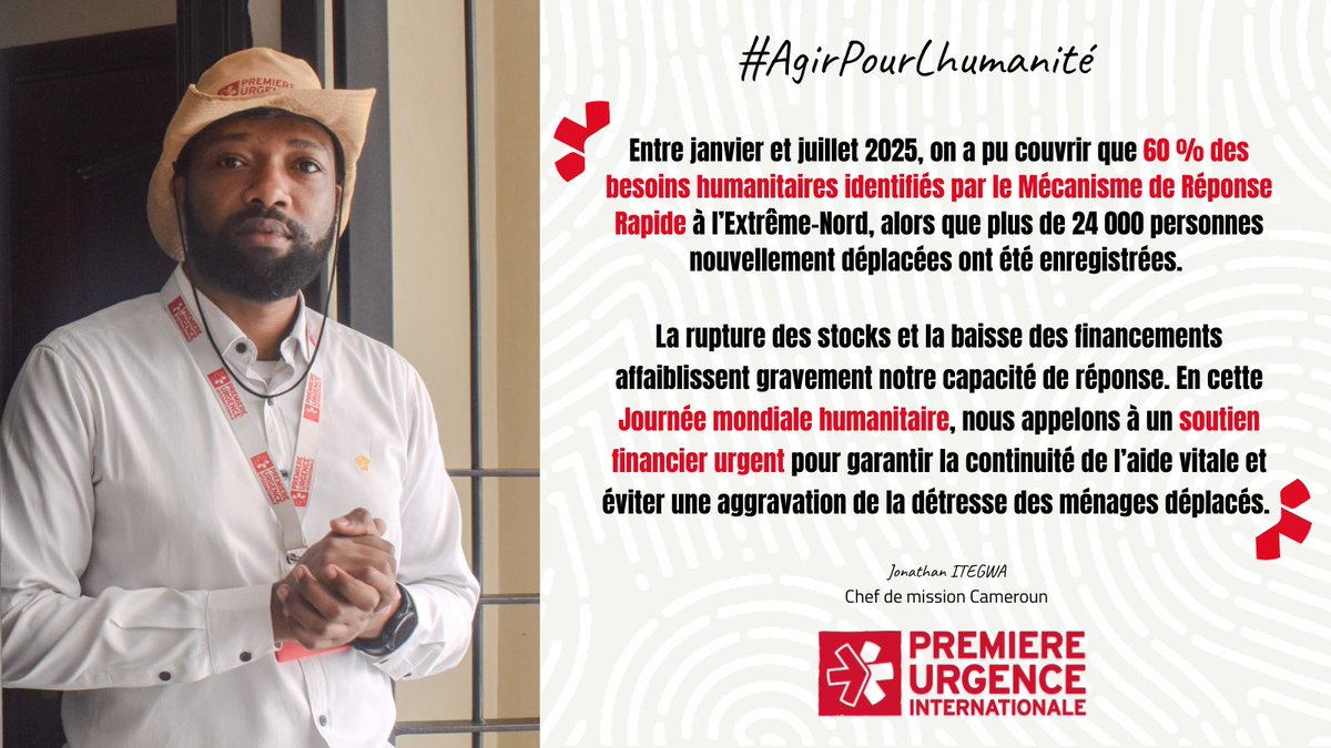 « Nous appelons à un soutien financier urgent pour garantir la continuité de l’aide vitale et éviter une aggravation de la détresse des ménages déplacés. »

Jonathan ITEGWA
Chef de mission Premiere Urgence Internationale, #Cameroun

#WHD2025
#AgirPourLHumanité