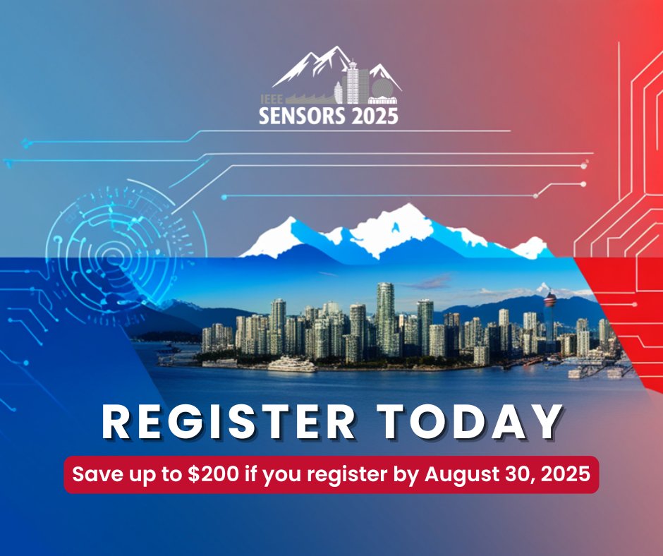 IEEESENSORS's tweet image. 📢 Register now for IEEE #SENSORS 2025!
Join leading researchers, engineers, and industry experts to explore advances in sensors and sensing technologies.
💸 Save up to $200 when you register by August 30, 2025.
🔗 Register today: 2025.ieee-sensorsconference.org/registration
@SensorsCouncil