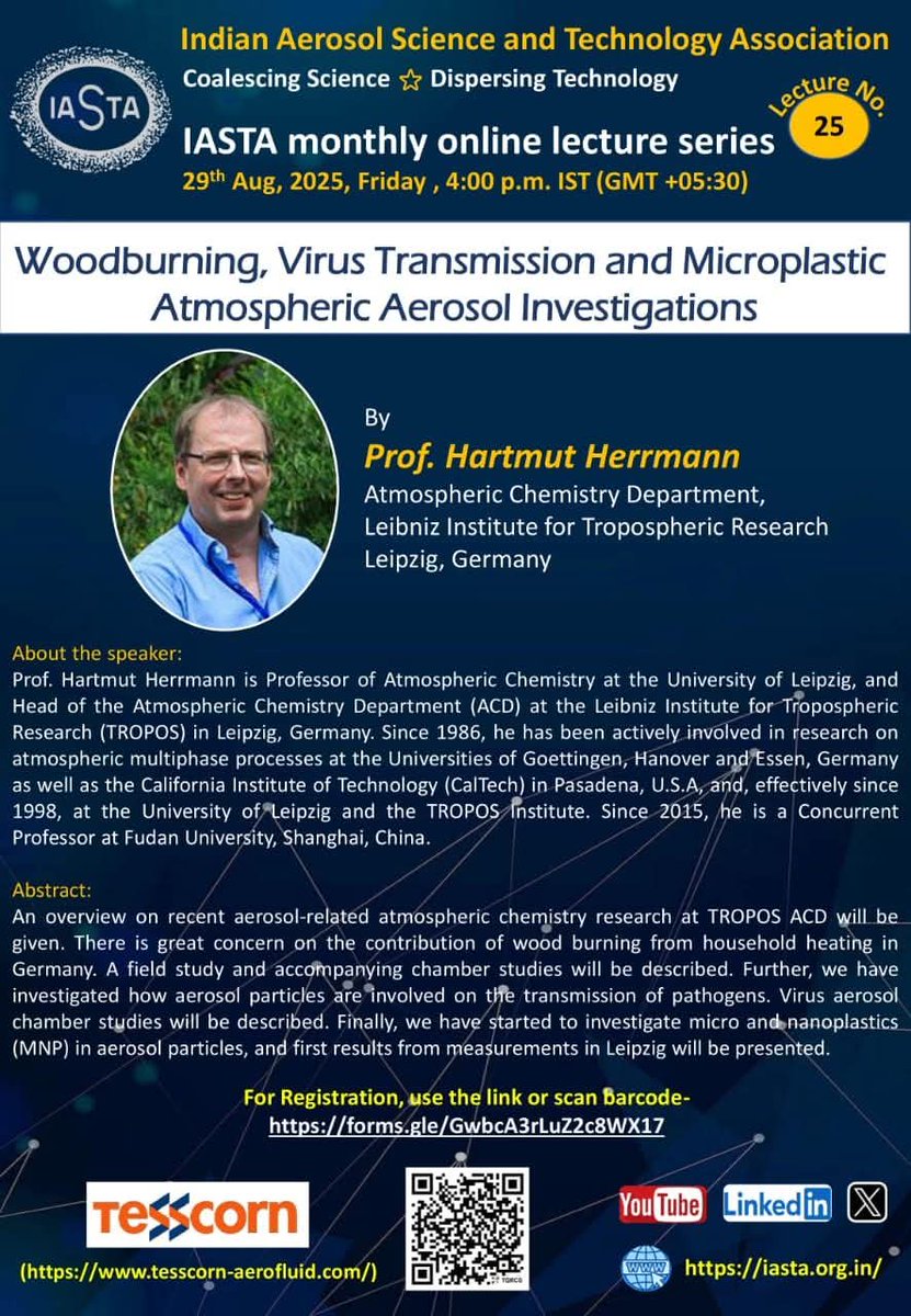 Next talk for the IASTA monthly lecture series will be given by another renowned scientist Prof. <a href="/H_Herrmann24/">Hartmut Herrmann | @HH24.bluesky.social</a> from <a href="/TROPOS_eu/">TROPOS_eu</a>. All interested are welcome to attend and interact.

Save the date:
August 29th at 16:00 hrs IST (GMT +05:30)
Please register (free)