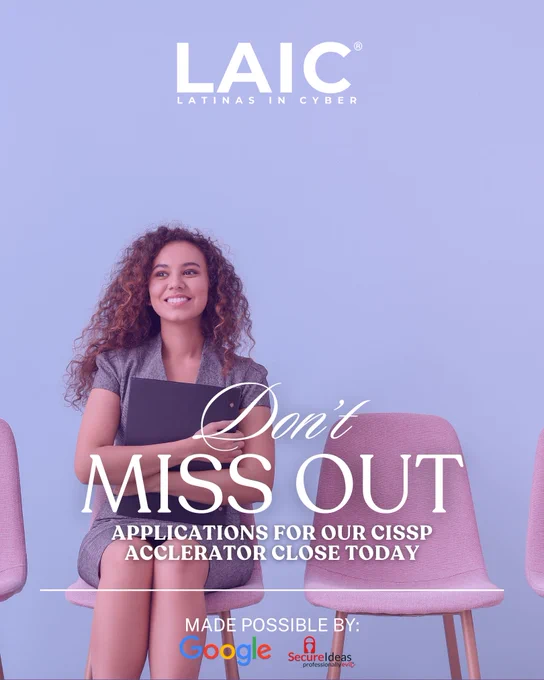 Image from LAIC - Latinas In Cyber (@LatinasinCyber)