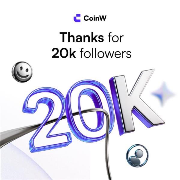 🎉 We’ve hit 20,000 followers! 🎉

A huge thank you to our amazing community for the support, trust, and energy you bring every day 🚀💜

This milestone is just the beginning — onwards to 50k and beyond! 🌍✨

#CoinW #CryptoCommunity #20kStrong