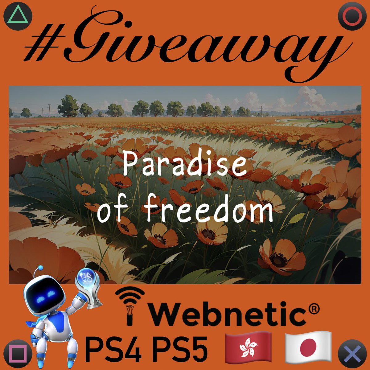 Robert2567 (@psn_robert2567) on Twitter photo 🎁 #Giveaway 🎮 Paradise of Freedom
🌐 🇭🇰 AS 🗝️1x #PS4 1x #PS5
🌐 🇯🇵 JP 🗝️1x #PS4 1x #PS5
💬 Want a specific region? → Comment
🔁 Repost ❤️ Like 👤 Follow  
<a href="/PSN_Robert2567/">Robert2567</a> + <a href="/Webnetic2/">Webnetic</a> 
⏳ Winner’s in 48h → Good luck🍀 🎁 #Giveaway 🎮 Paradise of Freedom
🌐 🇭🇰 AS 🗝️1x #PS4 1x #PS5
🌐 🇯🇵 JP 🗝️1x #PS4 1x #PS5
💬 Want a specific region? → Comment
🔁 Repost ❤️ Like 👤 Follow  
<a href="/PSN_Robert2567/">Robert2567</a> + <a href="/Webnetic2/">Webnetic</a> 
⏳ Winner’s in 48h → Good luck🍀
