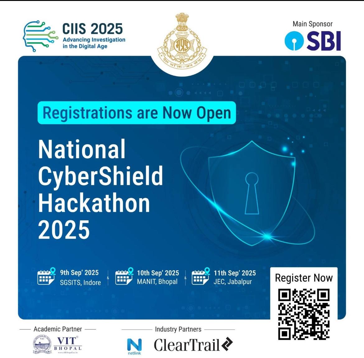 cybercellindore's tweet photo. MP Police State Cyber invites students/Technos from all disciplines including Computer Science/IT to:
National CyberShield Hackathon'2025
Venue: SGSITS College Indore
Apply: Till 22nd Aug
Finale: 9th Sept
Free participate 

#indorecrime
@dcpcrimeindore https://t.co/vln95SE9C6