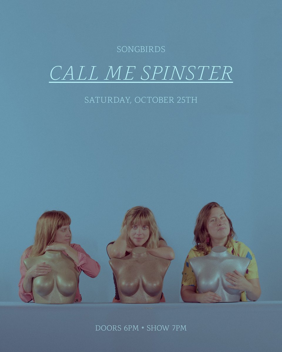 🧵🪡 CALL ME SPINSTER—the delightful trio of Chattanooga sisters is heading back to Songbirds on 10/25! 🗓️ Indie-rock, mom-pop, doo-wop—they bring it all. Don't miss this exhibition of local talent! On sale now 💫

🎟️ eventim.us/cms 🎟️

Doors 6 PM, Show 7 PM
Seated Show