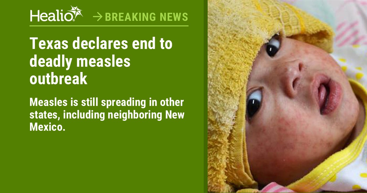 🚨 Texas health officials declared Monday that the #measlesoutbreak in West Texas is over.
 
Since the beginning of the year, the state confirmed 762 cases related to the #outbreak.
 
healio.com/news/pediatric…