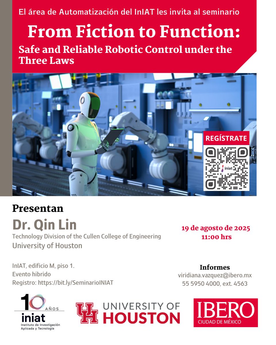 INIAT_IBERO's tweet photo. 🤖 ¡Mañana! Seminario InIAT:
 From Fiction to Function con el Dr. Qin Lin (Univ. of Houston)
📅 19 de agosto | 11:00 hrs
📍 IBERO CDMX / Híbrido
🎯 Robótica confiable, IA y control
🔗 Regístrate: https://t.co/razYxLrL1b
#InIAT #IA #Robótica https://t.co/xgglG54ssm