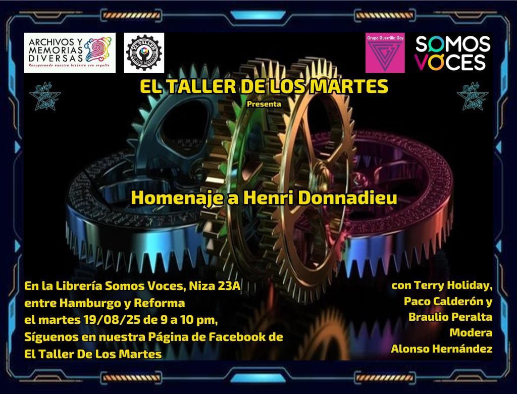 Mañana a las 21h en #ElTallerDeLosMartes de <a href="/ArchivosY/">Archivos y Memorias Diversas</a> en <a href="/SomosVocesMX/">Somos Voces</a> rendiremos homenaje a nuestro querido #HenriDonnadieu en voz de sus amigos y cómplices: <a href="/TerryHoliday/">Terry Holiday</a>, #FranciscoCalderónCordova y <a href="/BraulioPeralta9/">Braulio Peralta</a>. Modera: #LuisMelo Niza 23A, Zona Rosa.