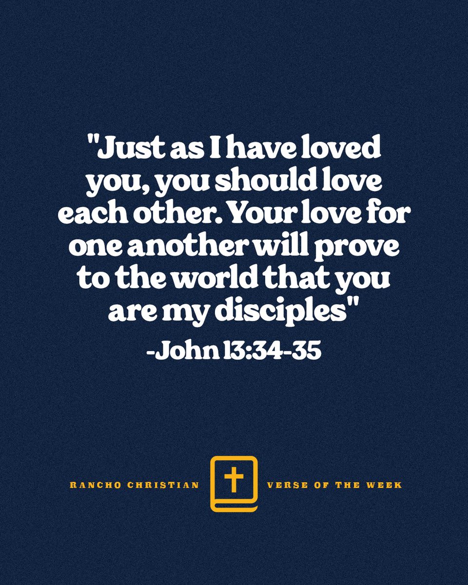 This was one of the verses President, Scott Treadway shared with our staff as we prepared for the upcoming school year and a great challenge as we begin our school year today. Let's love like Jesus and change the world! #WeAreRancho #EaglePride #VOTW