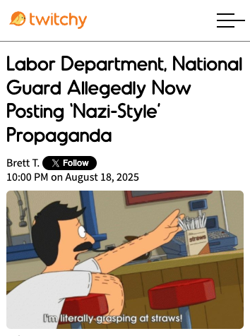 Labor Department, National Guard Allegedly Now Posting ‘Nazi-Style’ Propaganda
twitchy.com/brettt/2025/08…