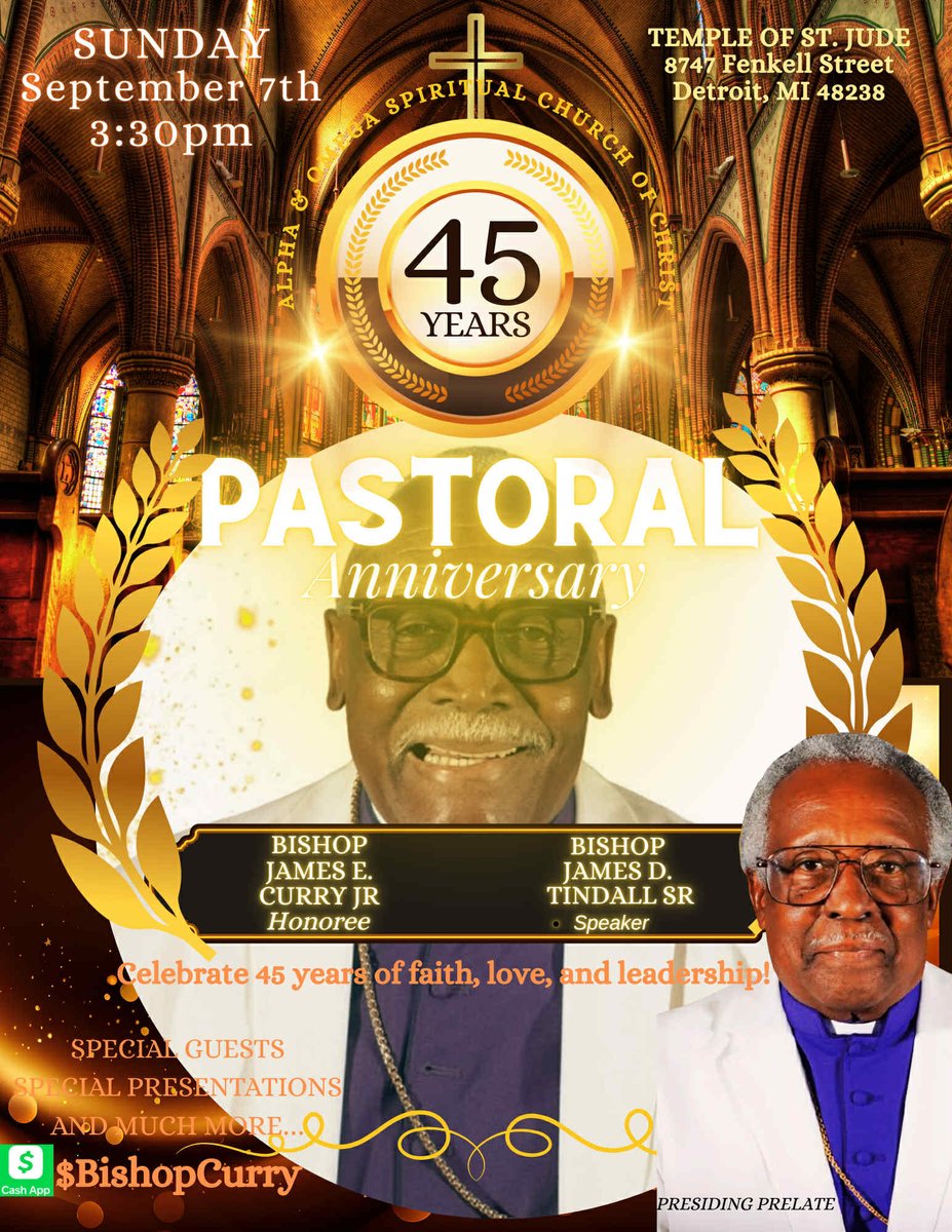 🎉 Celebrating 45 Years of Faithful Service! 🎉

Join us as we honor Bishop James Curry for 45 years of unwavering leadership at Alpha &amp; Omega Spiritual Church
🗓 Sunday, September 7th
🕒 3:30 PM
📍 Temple of St. Jude Spiritual Church