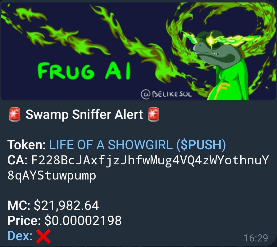 Cm90trad's tweet photo. Frug AI dazzled with a 29.6x win on $PUSH! ππ»π
LIFE OF A SHOWGIRL, caught at a $22.0K MC, strutted to an ATH of $650.4K! π₯
Skip the noise and trade smart with Frug AIβs signals! πΈπ€
CA: F228BcJAxfjzJhfwMug4VQ4zWYothnuY8qAYStuwpump
#FrugAI #TaylorSwift
#Memecoin #Solana #Pumpfun #Airdrop @a1lon9