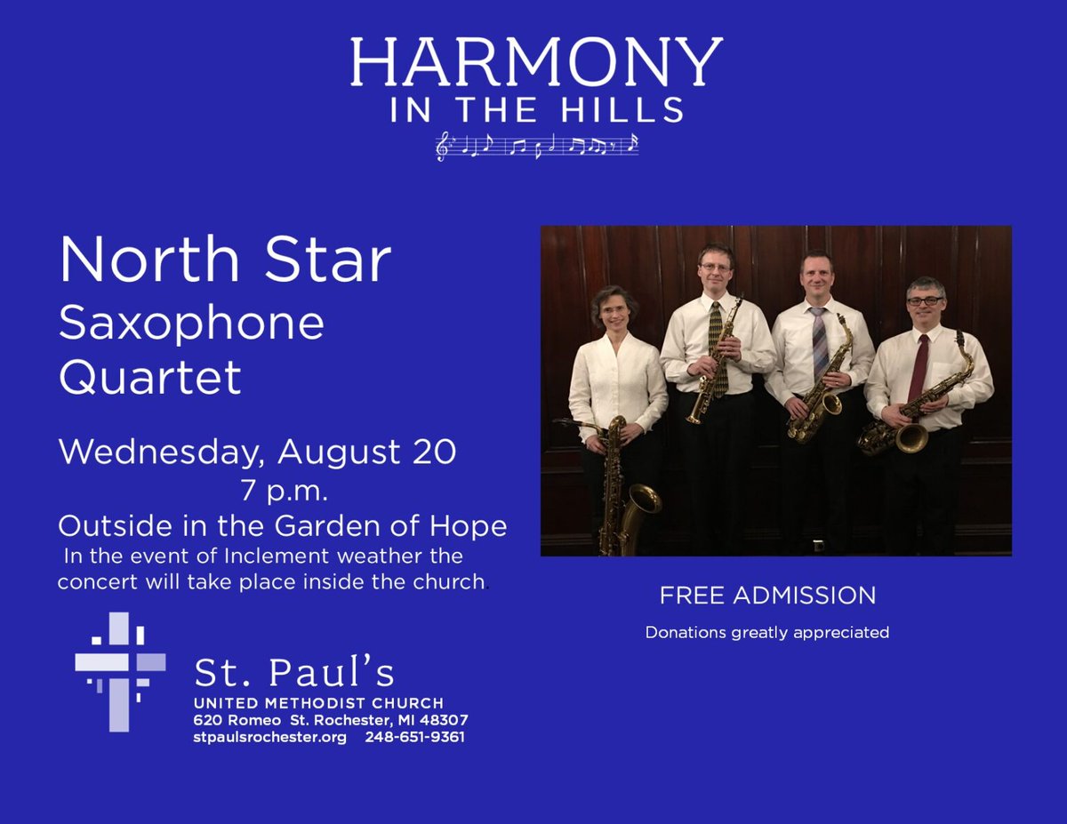 St. Paul’s United Methodist Church’s Harmony in the Hills Concert Series will present the North Star Saxophone Quartet on Wednesday, August 20, at 7:00 p.m. at 620 Romeo Street, Rochester, Michigan.
READ: rochestermedia.com/harmony-in-the…

#RochMedia #HarmonyInTheHills #LiveMusic