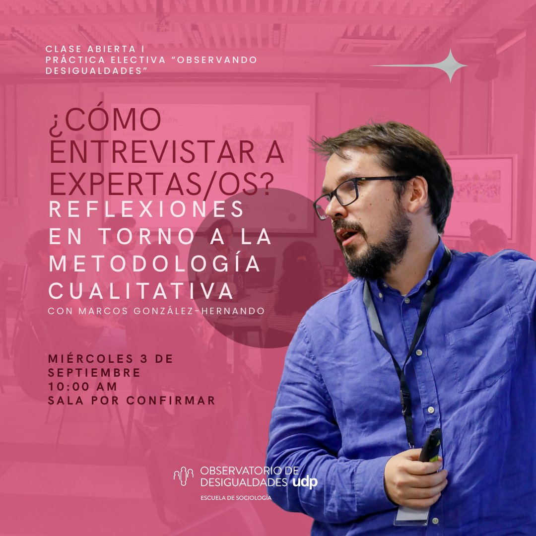 ✨ Clase Abierta  ¿Cómo entrevistar a expertas/os? ✨Con Marcos González-Hernando, sobre metodología cualitativa y entrevistas a expertas/os en el estudio de la desigualdad en Chile.
🗓️ 3/09 – 10:00 hrs.
✅ Abierta a todo público
🔗 t.ly/yMgcj