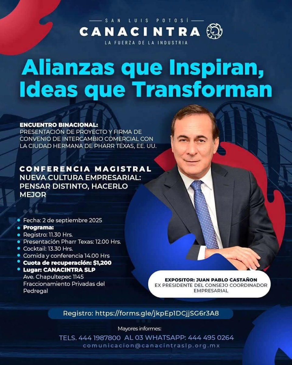 En el marco del Encuentro Binacional con Pharr, Texas, llega <a href="/jpcastanon/">Juan Pablo Castañon</a>, ex presidente del <a href="/cceoficialmx/">Consejo Coordinador Empresarial CCE</a>, llega a #SLP, con la conferencia “Nueva cultura empresaria: pensar distinto, hacerlo mejor”.

📅 2 sept. | 📍 <a href="/CANACINTRA_SLP/">CANACINTRA SLP</a>
🔗 Regístrate: forms.gle/7NwWWsX3QqcjDs…