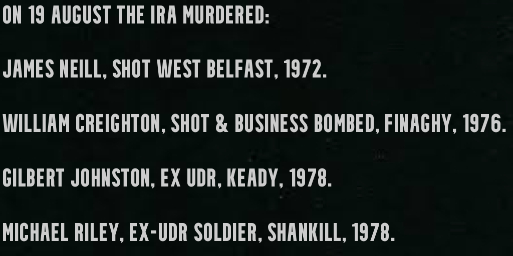 On the 19th of August IRA terrorists murdered #OTD :