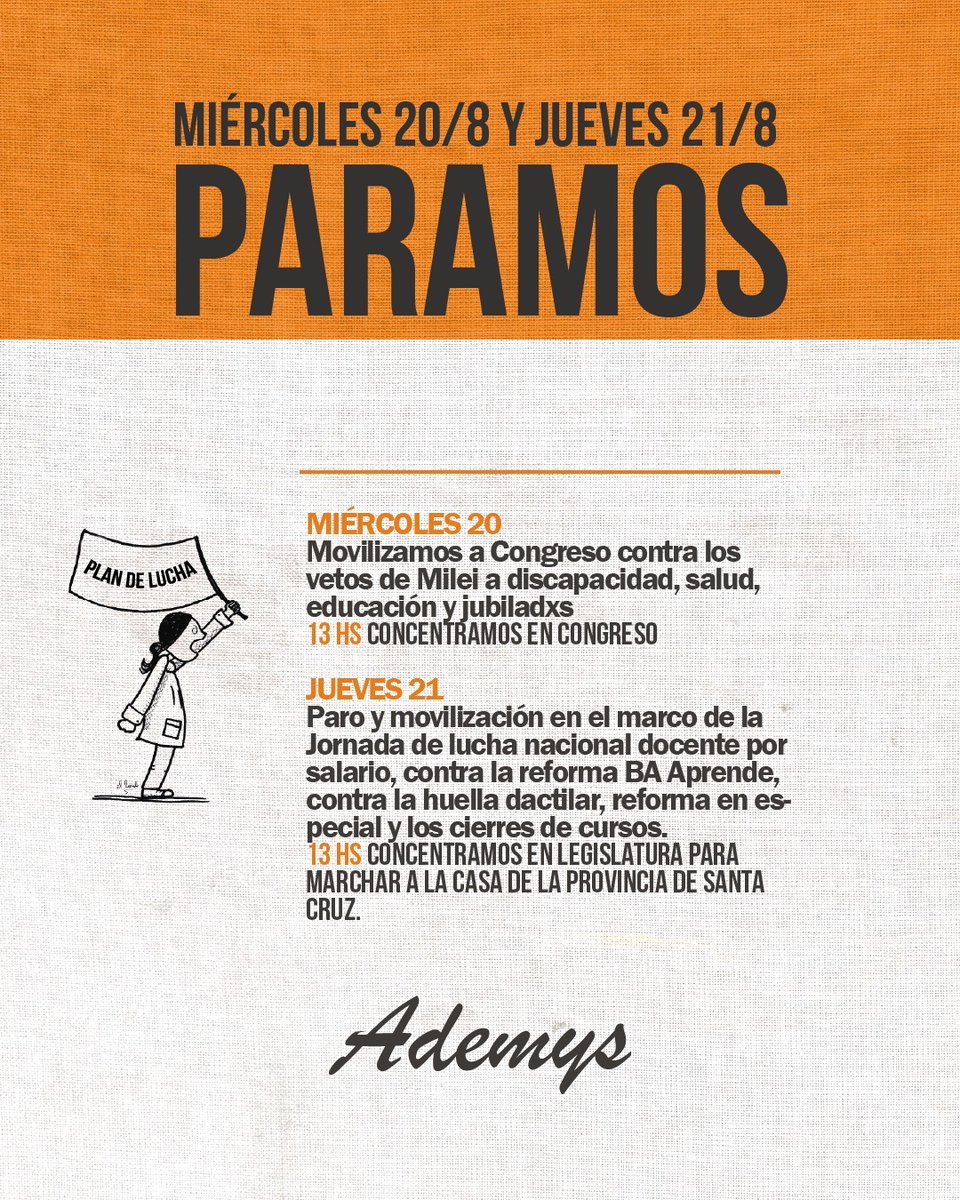 🔥 Miércoles 20/8 y Jueves 21/8 : PARAMOS Y MOVILIZAMOS. 

🟠  MIÉRCOLES 20: 
Movilizamos al Congreso a las 13hs. contra los vetos de Milei a discapacidad, salud, educación y jubilados y jubiladas.