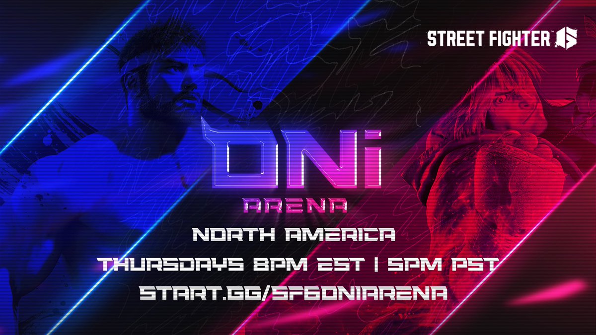 ONi Arena: SF6 #2 

Thursday August 21st at 8pm EST! 

USA, Canada and Mexico and this week we are adding Dominican Republic and Puerto Rico! 

Sign ups below! 
#ONiArena👹