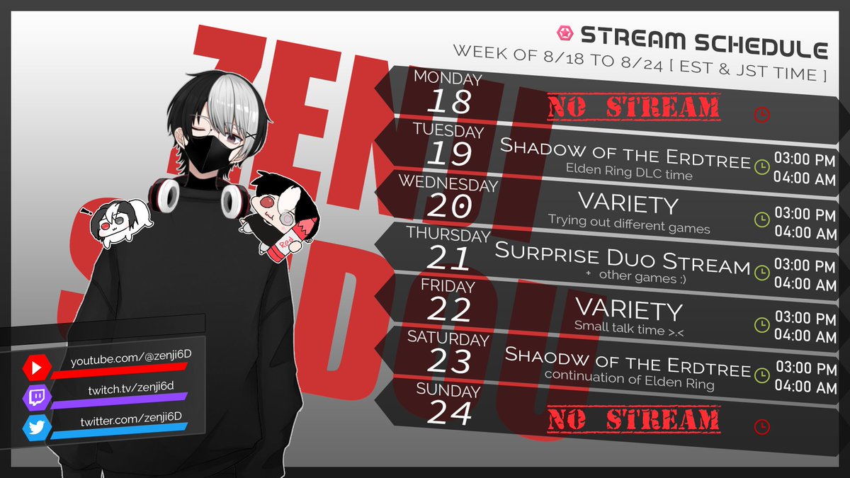 Zenji6D's tweet photo. 「August 18th - August 24th」Schedule of the week.
time to beat the shadow of the erdtree, Adding to the surprise stream there might be a hint of WHO it is on wednesdays doodle part of the stream :) hope to see y'all there
TAGS:
ART: #Zenjillust
CLIPS: #ZenjiClips https://t.co/2GSPpRfubK