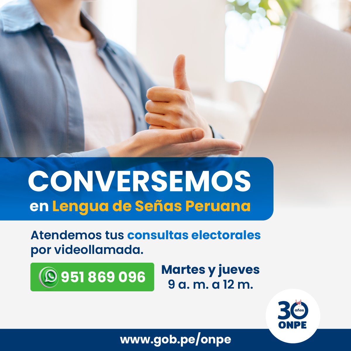 ¡Atención inmediata e inclusiva! Respondemos tus consultas electorales en Lengua de Señas Peruana por videollamada al WhatsApp 951 869 096, con el apoyo de un intérprete.

🗓️ Martes y jueves
🕒 9 a. m. a 12 m.

#ONPEparaTodos #LSPparaTodos