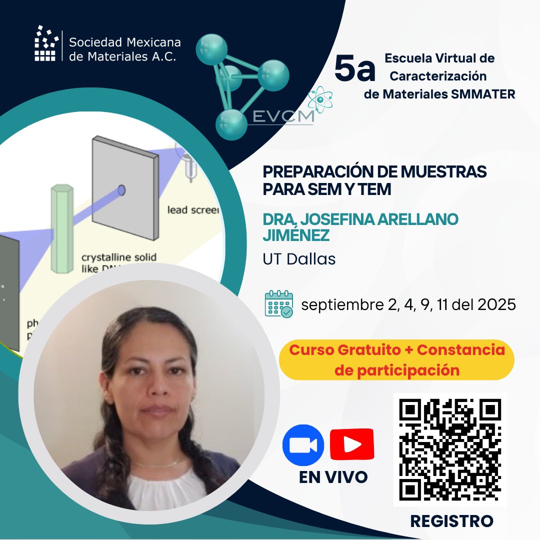 🔬 ¡Domina la preparación de muestras para SEM/TEM con expertos!
EVCM 2025
📅 2, 4, 9 y 11 de sep. 2025 | 4 PM (CDMX)
👩‍🏫 Dra. Josefina Arellano (UT Dallas) |
🔗 Inscríbete Gratis: mrs-mexico.org.mx/smmater-escuel…
Obtén reconocimiento
#SMMater #MicroscopíaElectrónica #CienciaDeMateriales